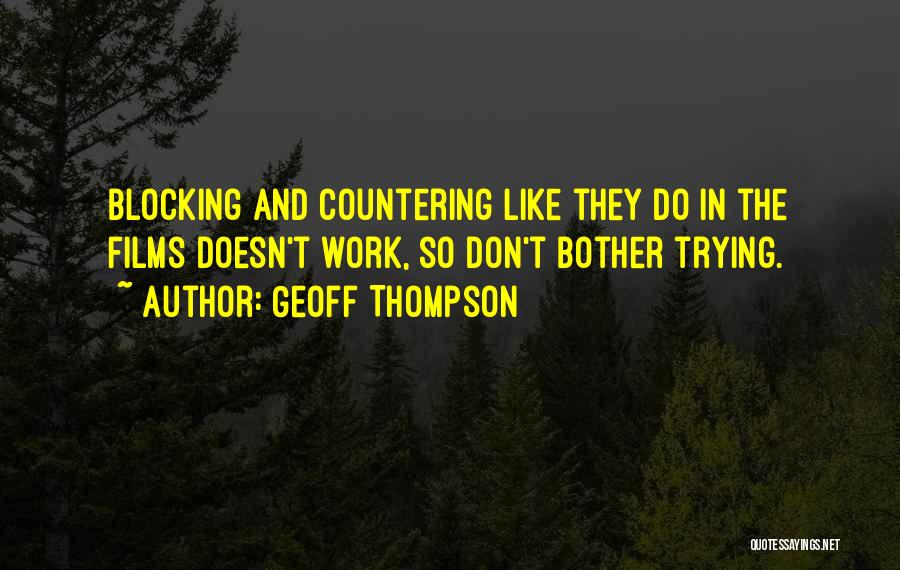 Geoff Thompson Quotes 375367