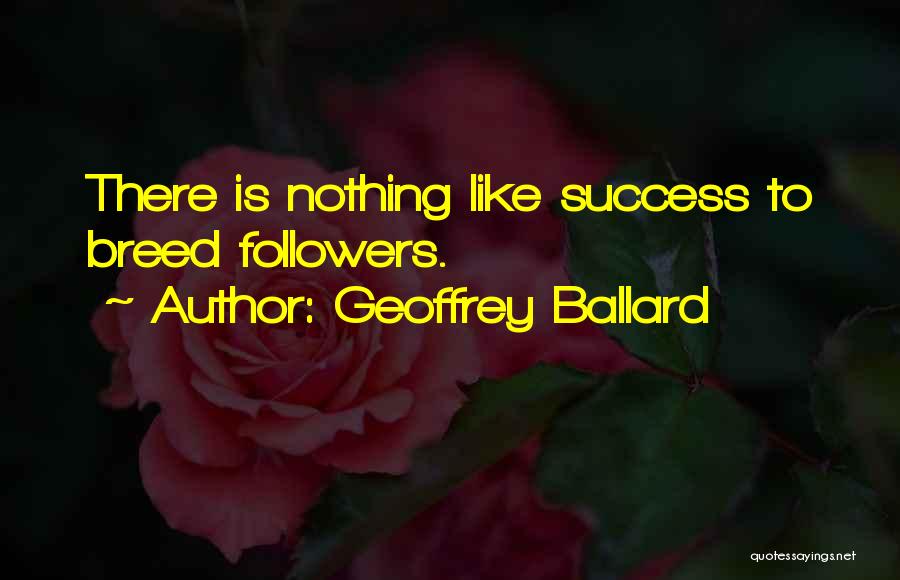 Geoffrey Ballard Quotes 579860