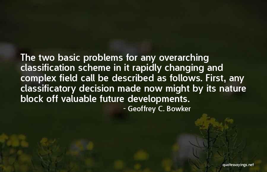 Geoffrey C. Bowker Quotes 1604508