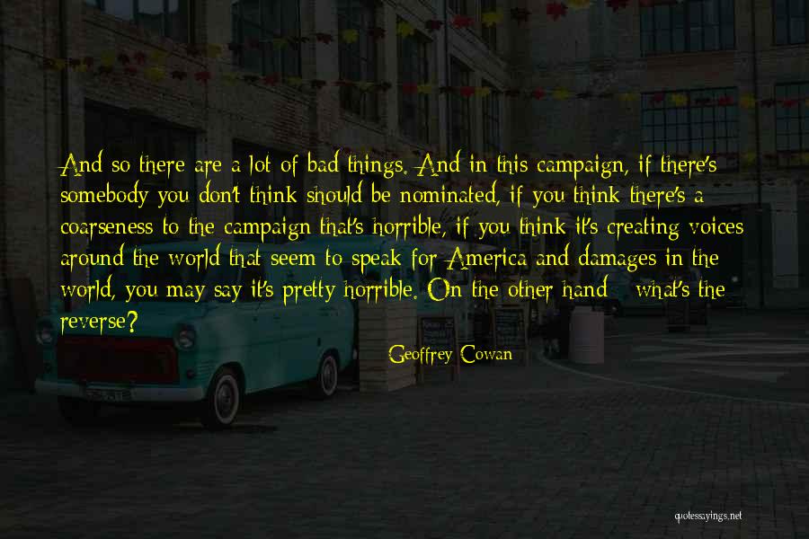 Geoffrey Cowan Quotes 320130