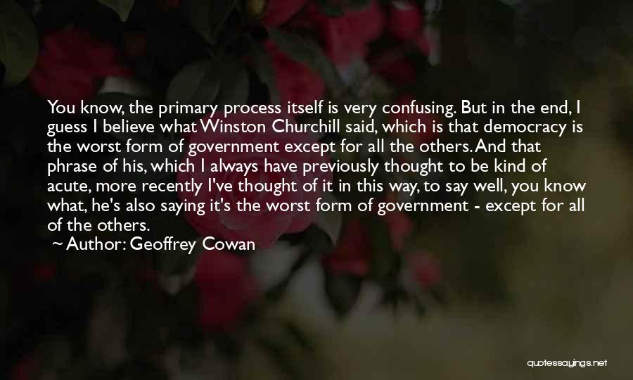 Geoffrey Cowan Quotes 537645