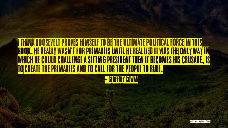 Geoffrey Cowan Quotes 603564