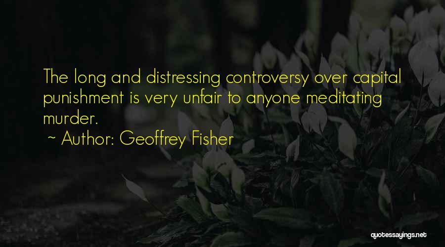 Geoffrey Fisher Quotes 1380824