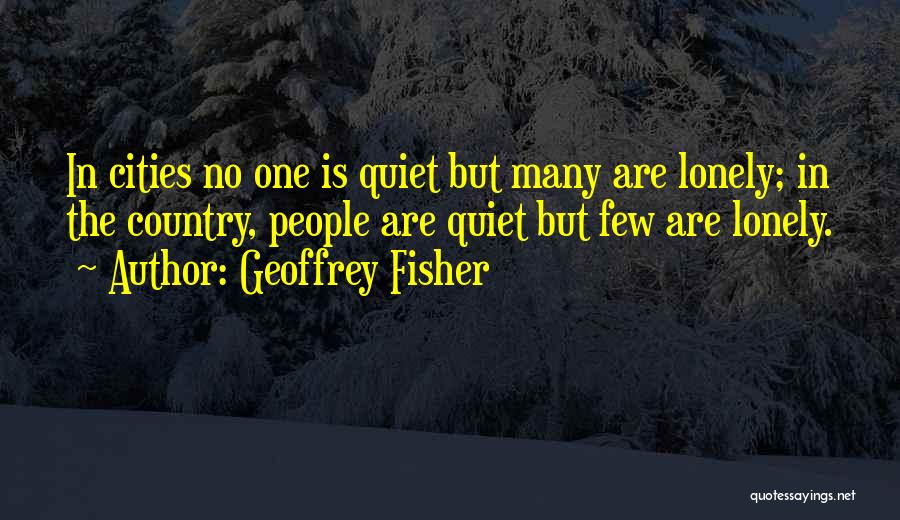 Geoffrey Fisher Quotes 1514344