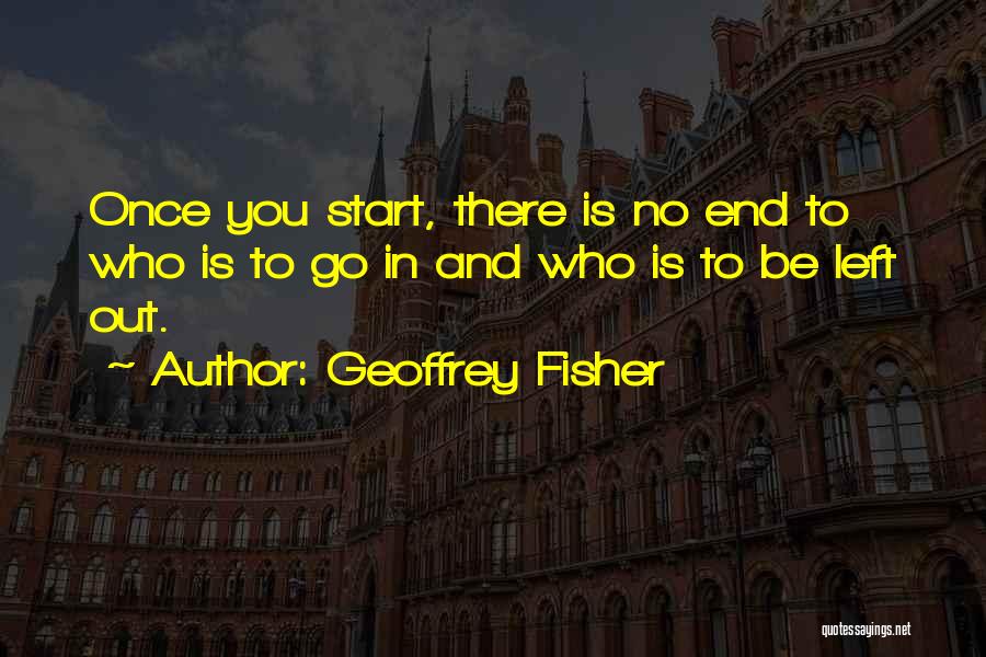 Geoffrey Fisher Quotes 700734