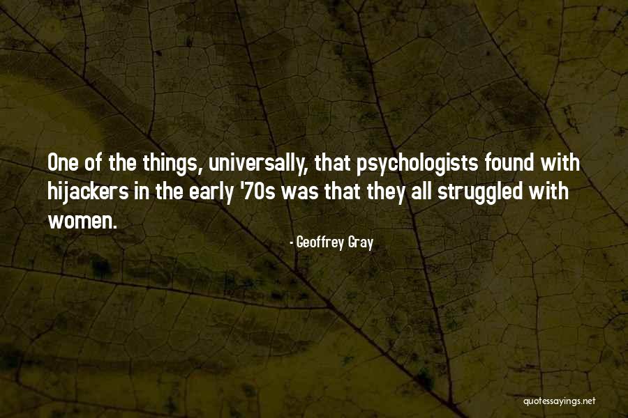 Geoffrey Gray Quotes 1915338