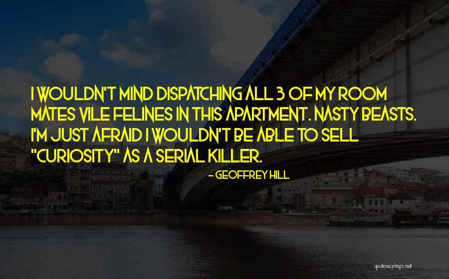 Geoffrey Hill Quotes 1411296 Geoffrey Hill Quotes 1411296