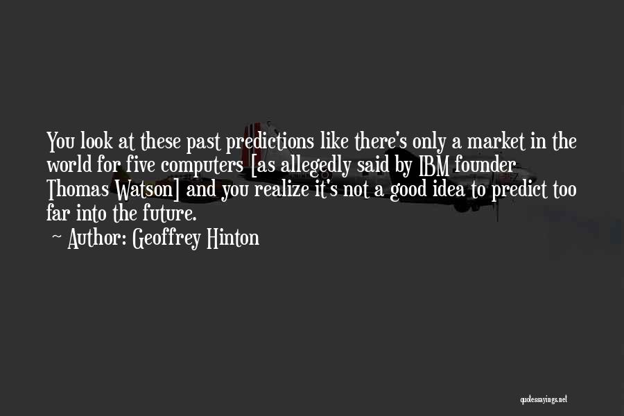 Geoffrey Hinton Quotes 1962233