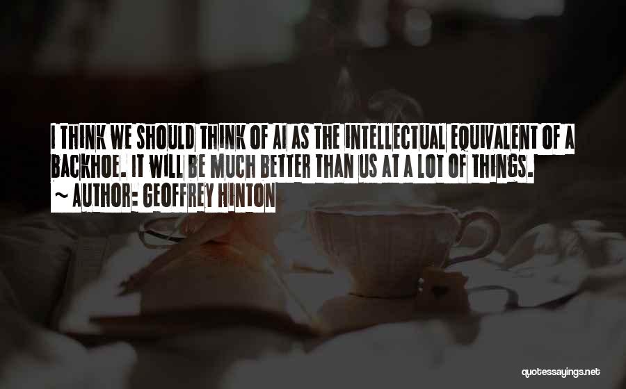 Geoffrey Hinton Quotes 867315