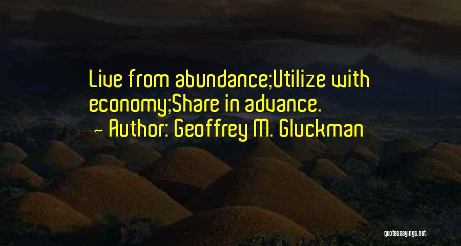 Geoffrey M. Gluckman Quotes 884446