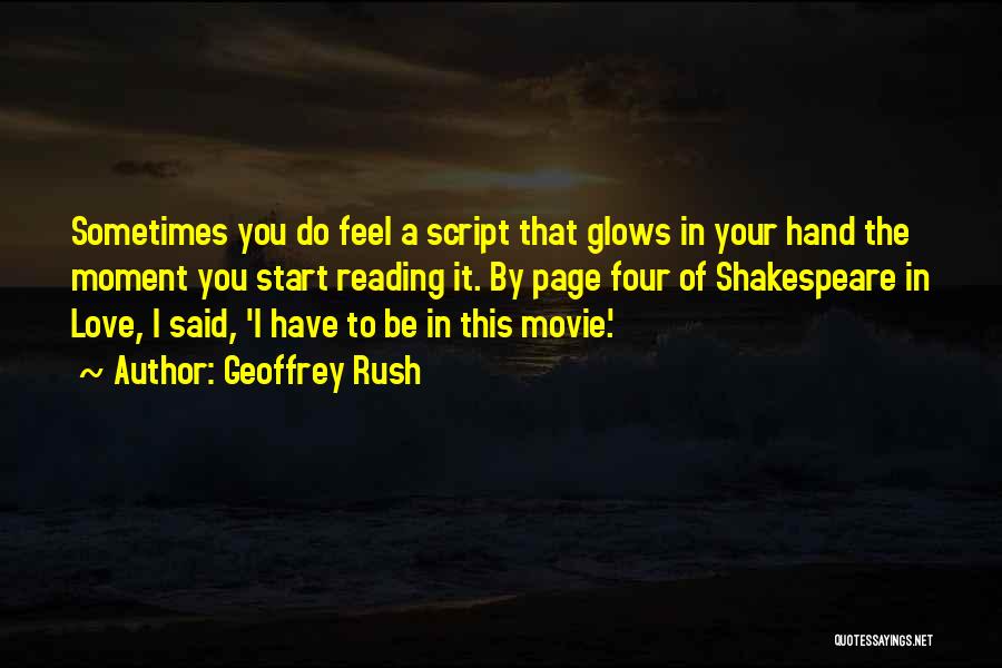 Geoffrey Rush Shakespeare In Love Quotes By Geoffrey Rush