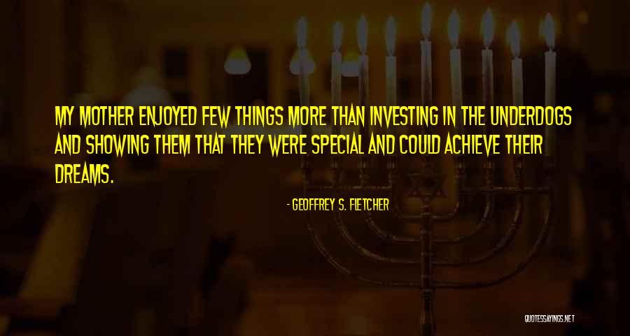 Geoffrey S. Fletcher Quotes 1425538