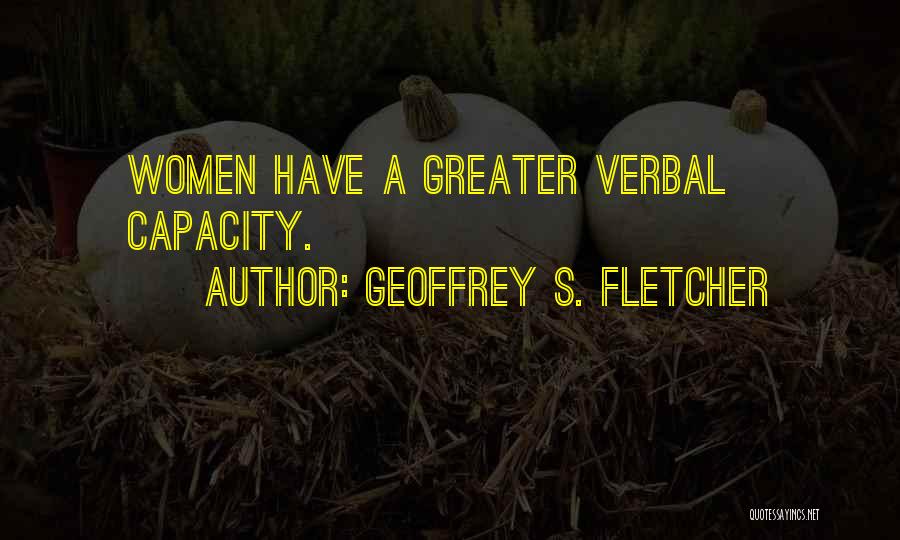 Geoffrey S. Fletcher Quotes 1666256