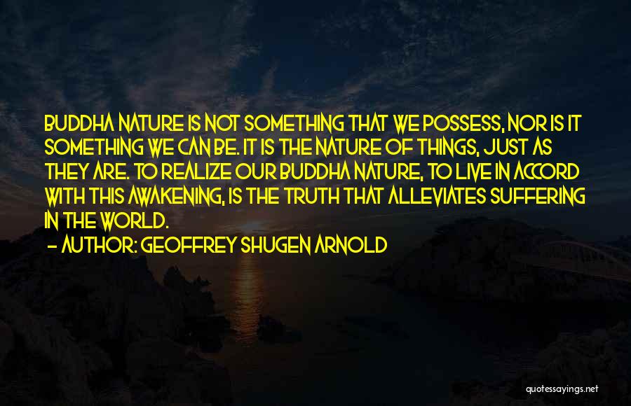 Geoffrey Shugen Arnold Quotes 1505203