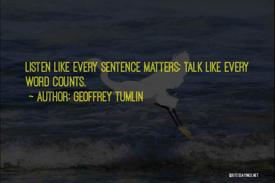 Geoffrey Tumlin Quotes 333662