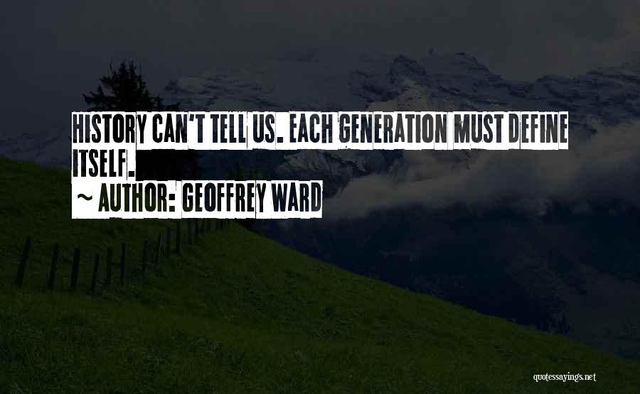 Geoffrey Ward Quotes 281723