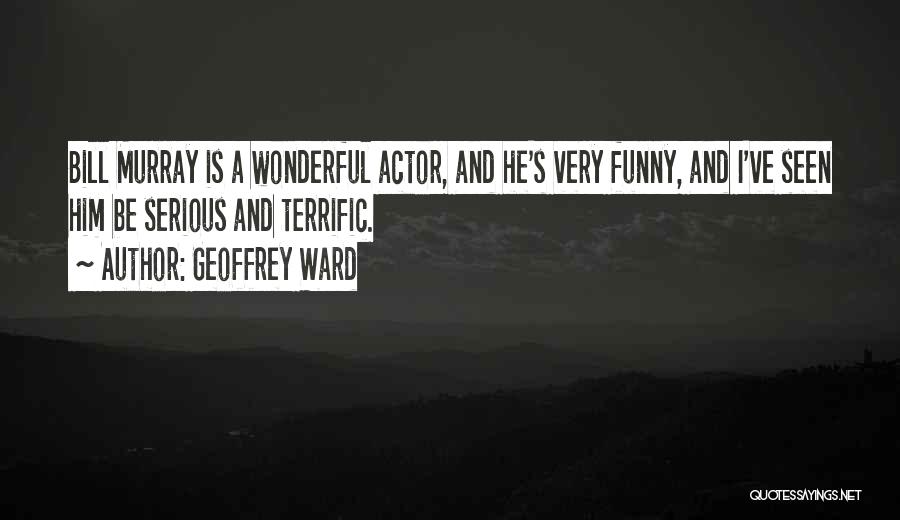 Geoffrey Ward Quotes 833505