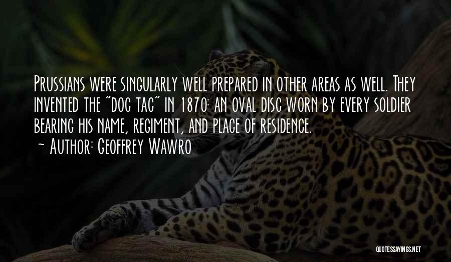 Geoffrey Wawro Quotes 1507730 Geoffrey Wawro Quotes 1507730