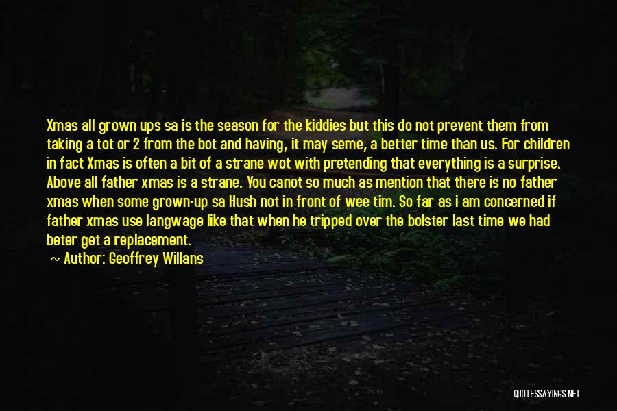Geoffrey Willans Quotes 133409