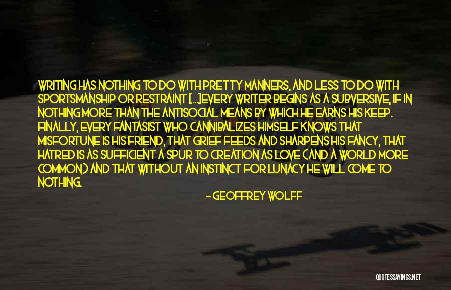 Geoffrey Wolff Quotes 2051241 Geoffrey Wolff Quotes 2051241