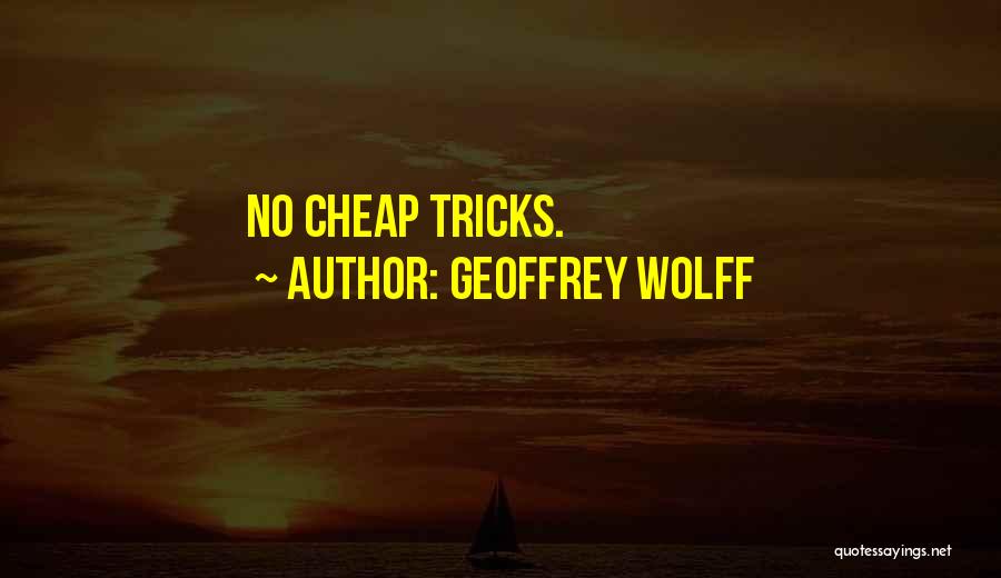 Geoffrey Wolff Quotes 504671