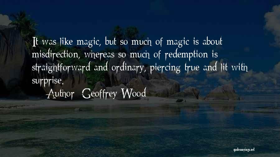 Geoffrey Wood Quotes 1106865