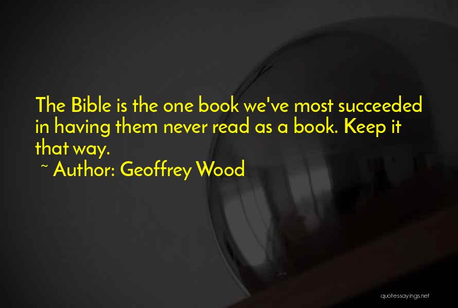 Geoffrey Wood Quotes 1160860