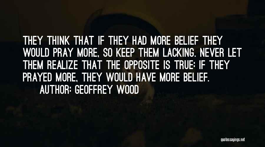 Geoffrey Wood Quotes 1378679