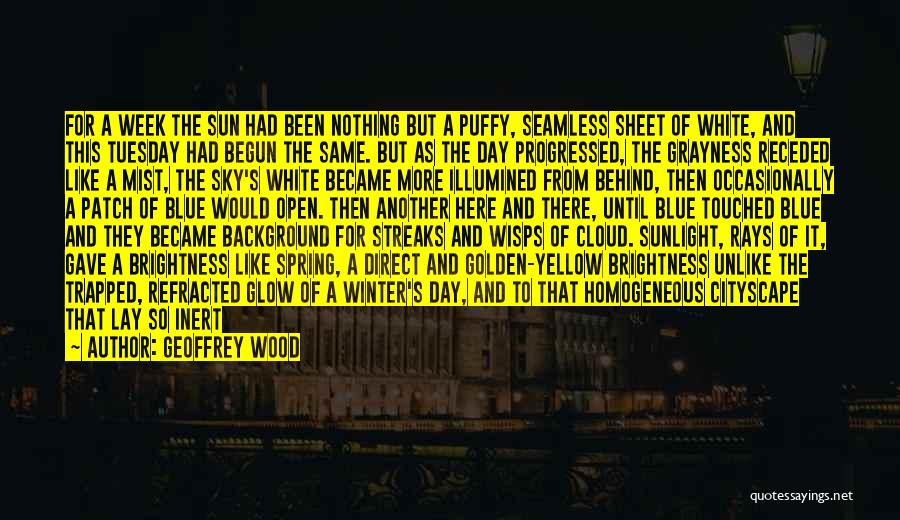 Geoffrey Wood Quotes 1877120