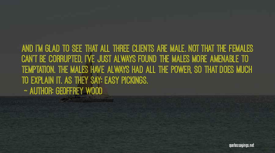 Geoffrey Wood Quotes 342902