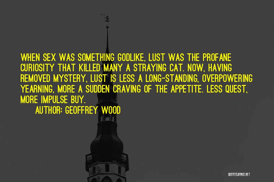 Geoffrey Wood Quotes 658940