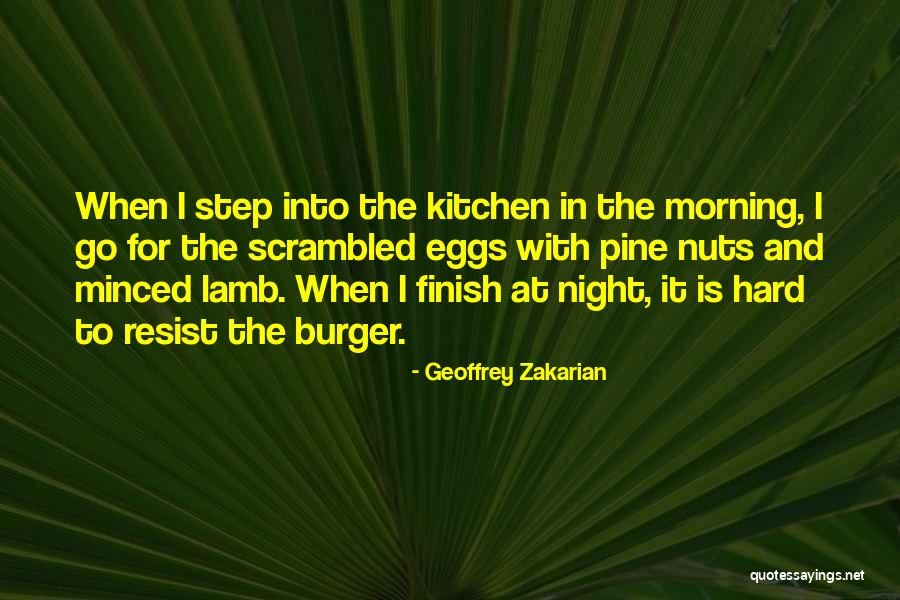 Geoffrey Zakarian Quotes 2053897