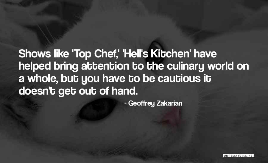 Geoffrey Zakarian Quotes 714048