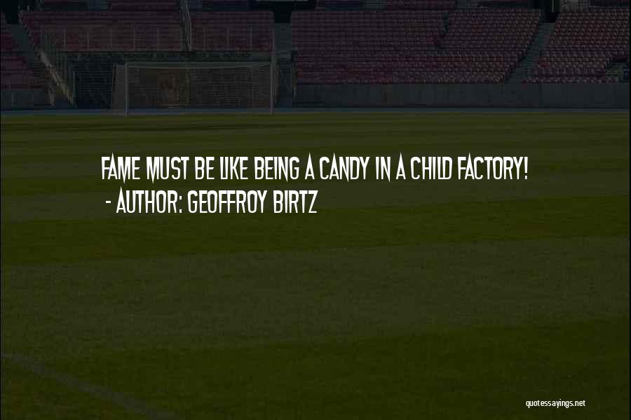 Geoffroy Birtz Quotes 1038101