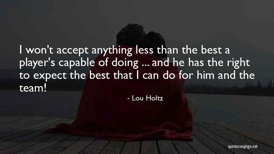 Geografia General Quotes By Lou Holtz Geografia General Quotes By Lou Holtz