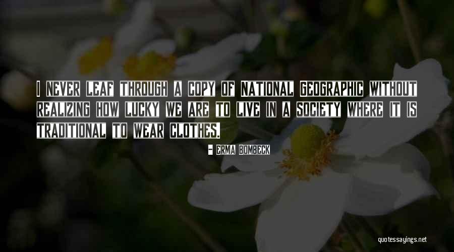 Geographic Quotes By Erma Bombeck Geographic Quotes By Erma Bombeck