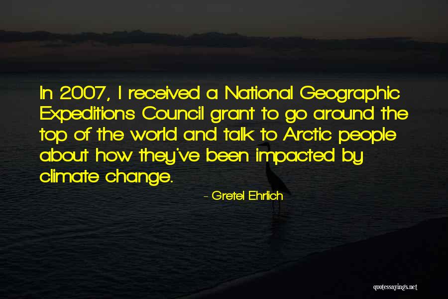 Geographic Quotes By Gretel Ehrlich Geographic Quotes By Gretel Ehrlich