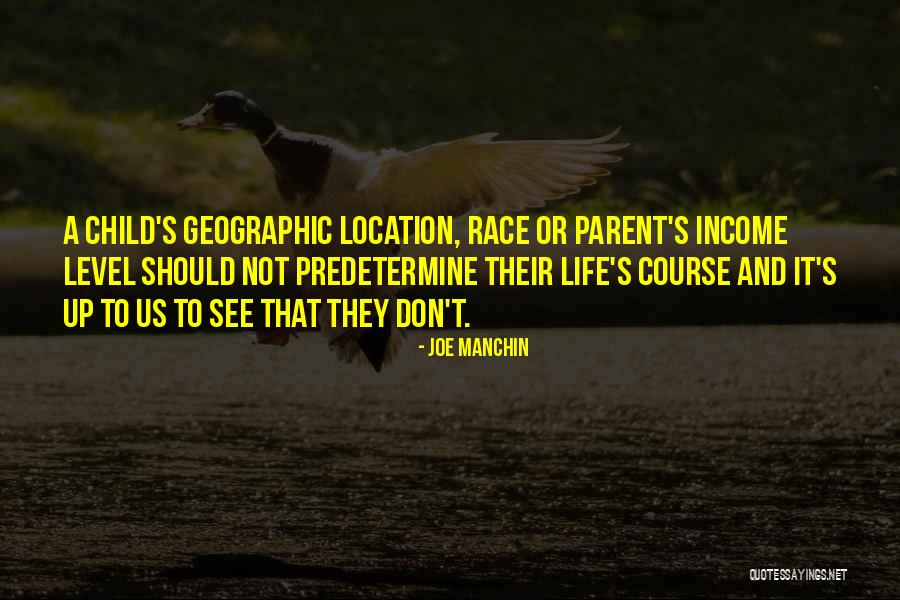 Geographic Quotes By Joe Manchin Geographic Quotes By Joe Manchin