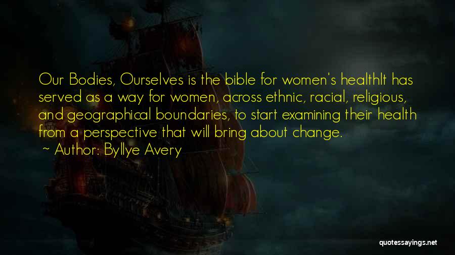 Geographical Change Quotes By Byllye Avery