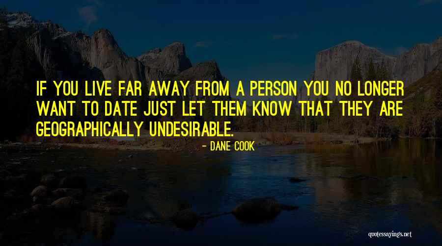 Geographically Quotes By Dane Cook Geographically Quotes By Dane Cook