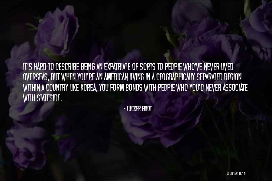 Geographically Quotes By Tucker Elliot Geographically Quotes By Tucker Elliot