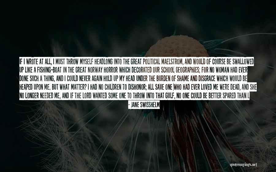 Geographies Quotes By Jane Swisshelm Geographies Quotes By Jane Swisshelm