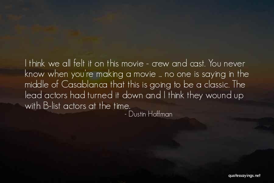 Geolat Companies Quotes By Dustin Hoffman Geolat Companies Quotes By Dustin Hoffman