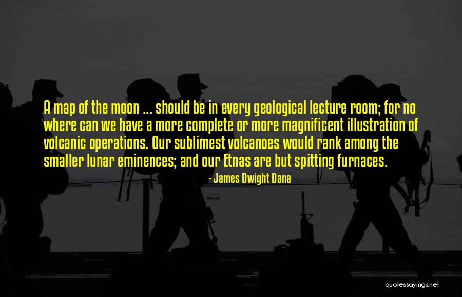 Geological Quotes By James Dwight Dana Geological Quotes By James Dwight Dana