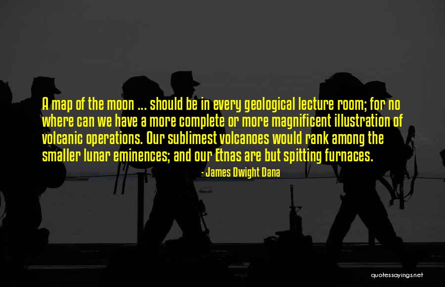 Geological Quotes By James Dwight Dana