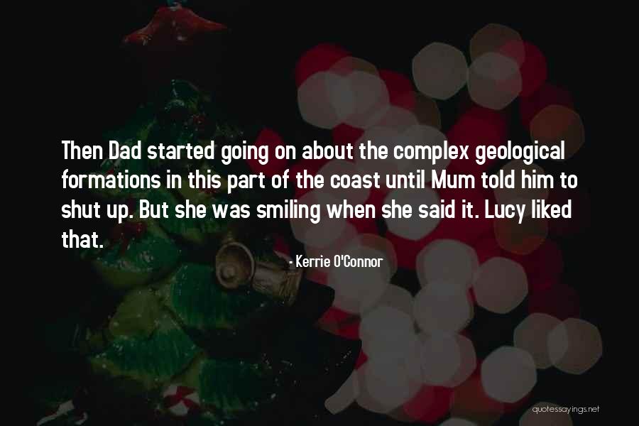 Geological Quotes By Kerrie O'Connor Geological Quotes By Kerrie O'Connor