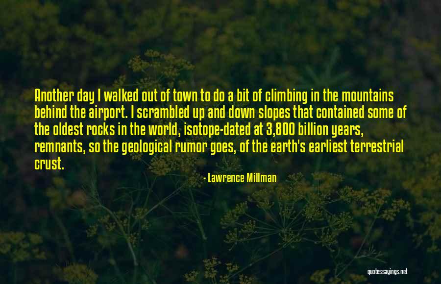 Geological Quotes By Lawrence Millman