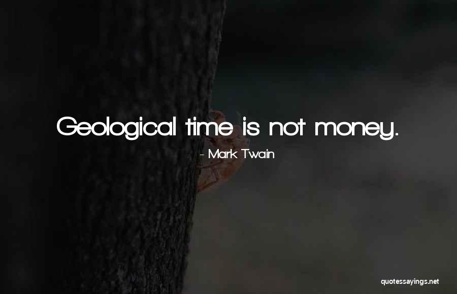 Geological Quotes By Mark Twain Geological Quotes By Mark Twain