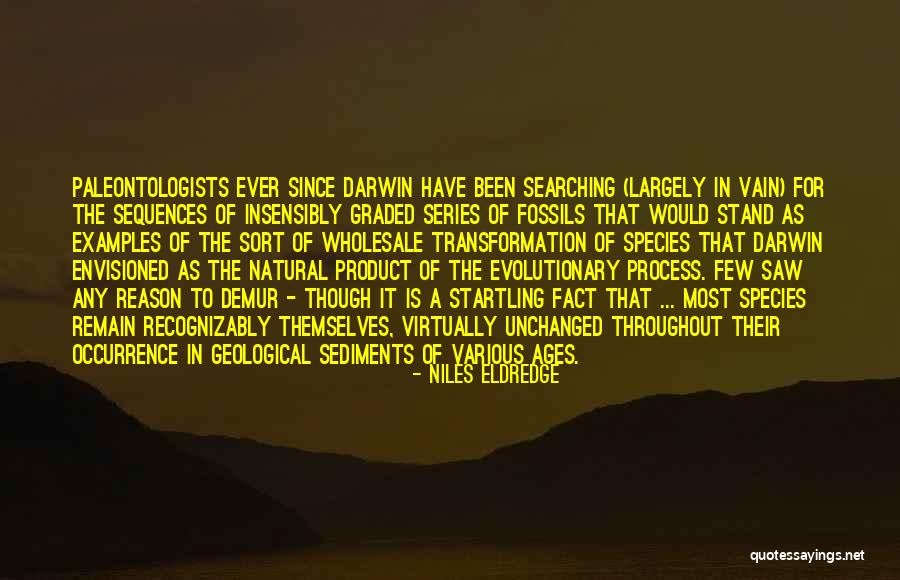 Geological Quotes By Niles Eldredge