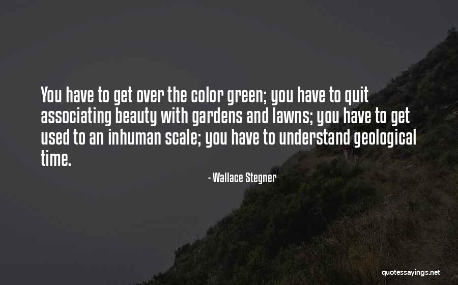 Geological Quotes By Wallace Stegner